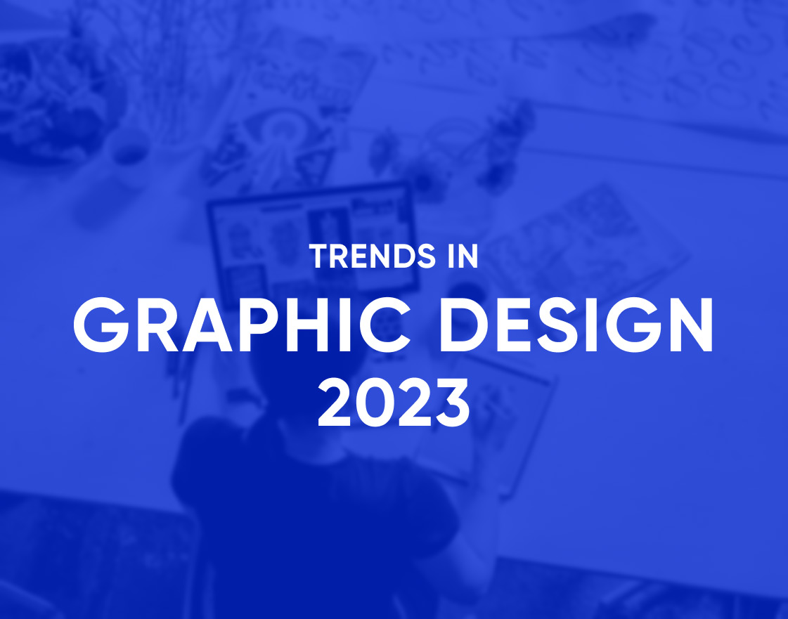 Trends in Graphic Design 2023
